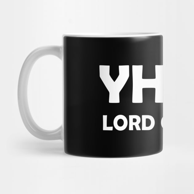 YHWH Lord of Hosts Christian Shirt by Terry With The Word